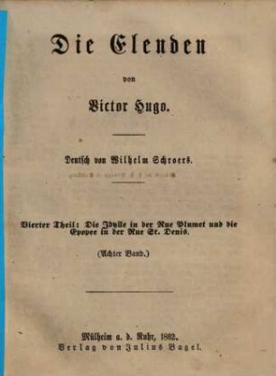 Die Elenden, 8. Vierter Theil: Die Idylle in der Rue Plumet und die Epopee in der Rue St. Denis ; 2