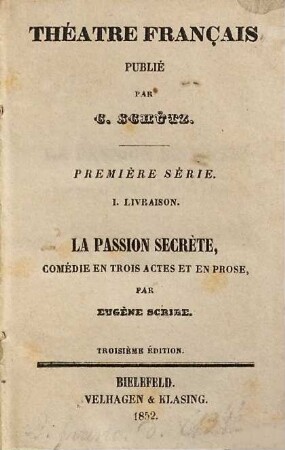 La passion secrète : comédie en trois actes et en prose