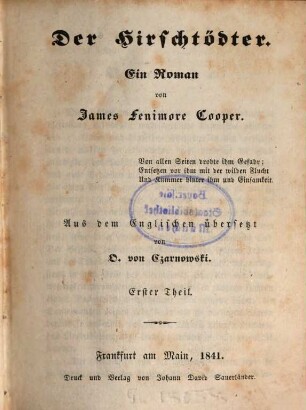 J. F. Coopers sämmtliche Werke, Bdch. 166 - 168. Der Hirschtödter : Th. 1