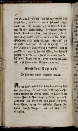 Sechstes Kapitel. Er belohnet einen redlichen Mann.
