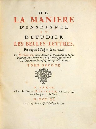 De La Manière D'Enseigner Et D'Étudier Les Belles Lettres : Par rapport à l'esprit & au coeur, 2