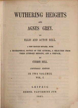 Wuthering Heights and Agnes Grey : in two volumes. 1