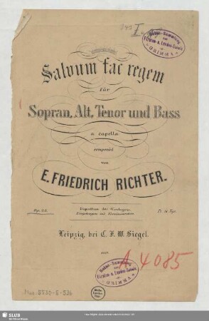 Salvum fac regem : für Sopran, Alt, Tenor und Bass a capella; op. 23