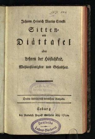Johann Heinrich Martin Ernesti Sitten- und Diättafel oder Lehren der Höflichkeit, Wohlanständigkeit und Gesundheit