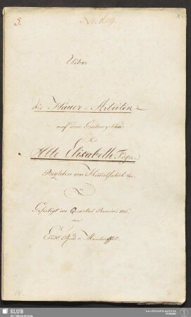 Uiber die Häuer-Arbeiten auf dem Grubengebäude Alte Elisabeth Fdgr. Beylehn von Him̄elfahrt Fdgr. - 18.6301 4.