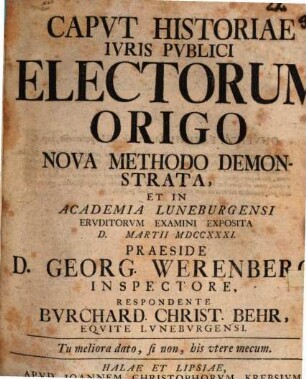 Capvt Historiae Ivris Pvblici Electorum Origo Nova Methodo Demonstrata