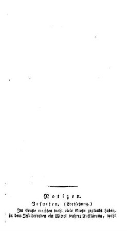 Notizen : Jesuiten ; (Fortsetzung) ; (der Beschluß folgt)