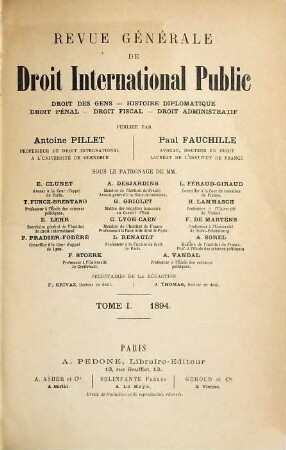 Revue générale de droit international public : droit des gens, histoire diplomatique, droit pénal, droit fiscal, droit administratif. 1. 1894