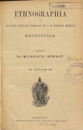 Ethnographia : a Magyar Néprajzi Társaság folyóirata : journal of the Hungarian ethnographic society. 8. 1897