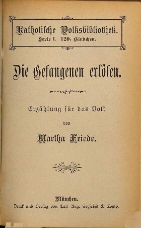 Die Gefangenen erlösen : Erzählung für das Volk