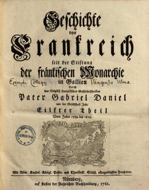 Geschichte von Frankreich seit der Stiftung der Fränkischen Monarchie in Gallien. Eilfter Theil, Vom Jahre 1589. bis 1610.