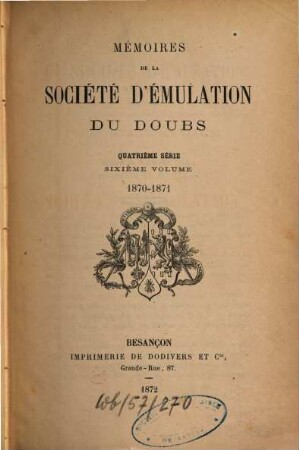Mémoires de la Société d'Emulation du Doubs. 6. 1872