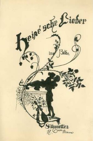 Heine'sche Lieder im Bilde, Silhouetten von H. Braun