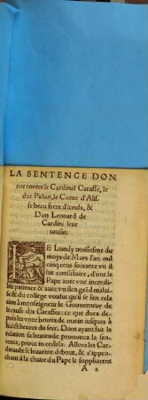 Sentence Prononcee Contre le Cardinal Caraffe, le Duc Palian, le conte d'Alisse beau frere d'iceux, & don Leonard de Cardini leur cousin, naguieres executee à Rome : Plus deux lettres escrites du Duc Palian, l'vne à son filz, & lautre à sa seur