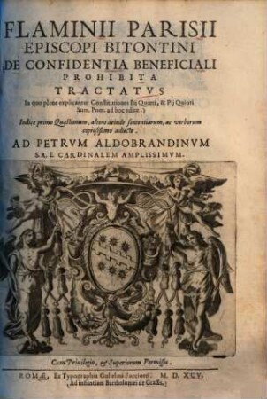 De confidentia beneficiali prohibita tractatus in quo plene explicantur constitutiones : Pii Quarti & Pii Quinti Sum. Pont. ad hoc editae