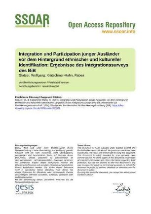Integration und Partizipation junger Ausländer vor dem Hintergrund ethnischer und kultureller Identifikation: Ergebnisse des Integrationssurveys des BiB