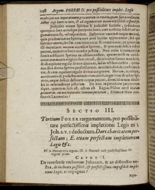 Sectio III. Tertium Foreri argumentum, pro possibilitate perfectissimæ implectionis Legis ex I. Joh. 2. v. 5 deductum [...]
