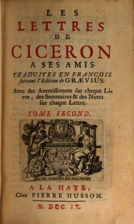 Les Lettres De Ciceron A Ses Amis. 2