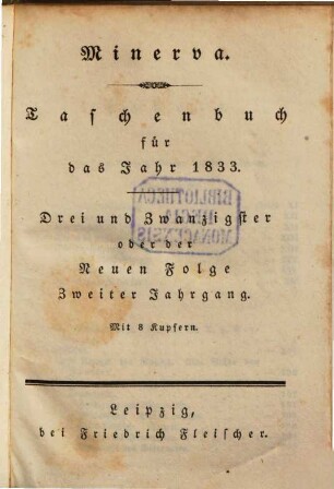 Minerva : Taschenbuch. 1833 = Jg. 23 = N. F., Jg. 2