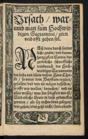 Ursach/ warumb man zum Hochwirdigen Sacrament/ gern und offt gehen sol.