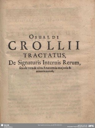 De Signaturis Internis Rerum, seu de vera & viva Anatomia majoris & minoris mundi.