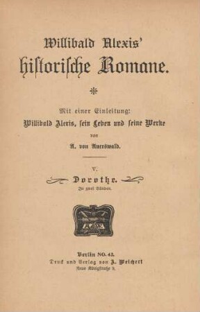 Band 11 = 5, Dorothe, Band 1: Willibald Alexis' historische Romane