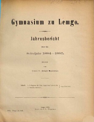 Jahresbericht : über das Schuljahr von Ostern ... bis Ostern .... 1884/85