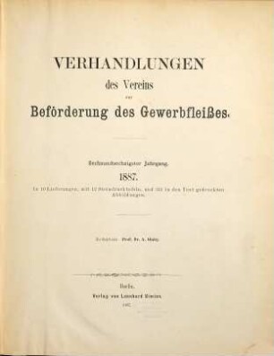 Verhandlungen des Vereins zur Beförderung des Gewerbfleißes, 66. 1887