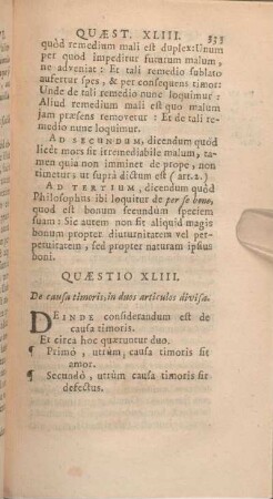 Quaestio XLIII. De causa timoris, in duos articulos divisa.