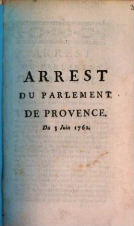 Arrest Du Parlement De Provence : Du 5. Juin 1762