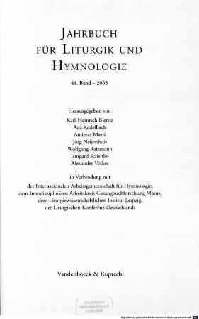 Jahrbuch für Liturgik und Hymnologie. 44. 2005