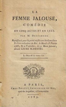 La Femme Jalouse : Comédie En Cinq Actes Et En Vers