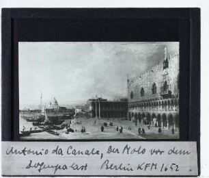 Canaletto, Der Molo vor dem Dogenpalast in Venedig (Berlin GG 1652)