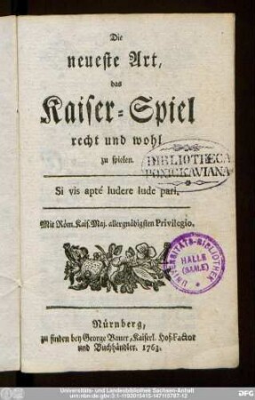 Die neueste Art, das Kaiser-Spiel recht und wohl zu spielen : Si vis apté ludere lude pari