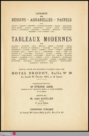 Catalogue des dessins, aquarelles, pastels : par: Appian, Cassatt, Cézanne, Dagnan Bouveret, Degas, Delacroix [und weitere] : tableaux modernes : par: Allègre, Altmann, Bail, Béraud, Berré, Besnard, Boggs [und weitere] : dont la vente aux enchères publiques aura lieu Hôtel Drouot, Salle No 10, le lundi 22 février 1943