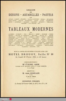 Catalogue des dessins, aquarelles, pastels : par: Appian, Cassatt, Cézanne, Dagnan Bouveret, Degas, Delacroix [und weitere] : tableaux modernes : par: Allègre, Altmann, Bail, Béraud, Berré, Besnard, Boggs [und weitere] : dont la vente aux enchères publiques aura lieu Hôtel Drouot, Salle No 10, le lundi 22 février 1943