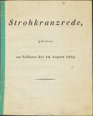 Strohkranzrede, gehalten am Schlusse des 10. August 1819