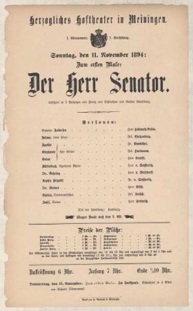 Theaterzettel zur Erstaufführung des Lustspiels "Der Herr Senator. von Franz von Schönthan und Gustav Kandelburg" in der Spielzeit 1893/94 des Herzoglichen Hoftheaters in Meiningen.