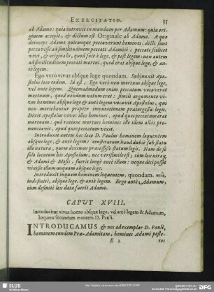 Caput XVIII. Introducitur vivus homo absque lege, vel antè legem & Adamum, loquens secundum mentem D. Pauli