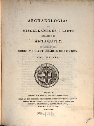 Archaeologia or miscellaneous tracts relating to antiquity. 17, 17. 1814