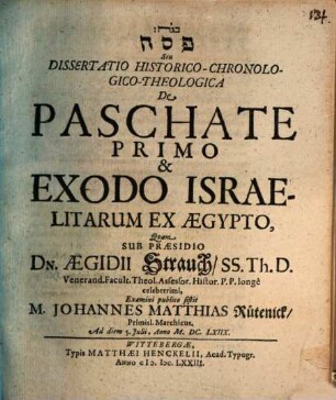 Diss. ... de paschate primo et exodo Israelitarum ex Aegypto