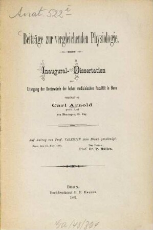 Beiträge zur vergleichenden Physiologie : Inaugural-Dissertation... vorgelegt von Carl Arnold. [Medizinische Dissertation Bern 1881]