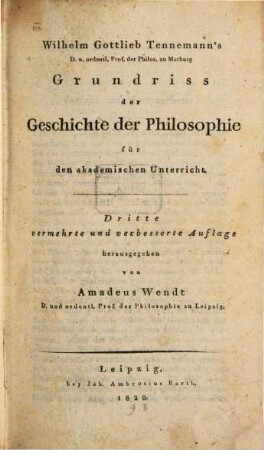 Wilhelm Gottlieb Tennemann's ... Grundriß der Geschichte der Philosophie : für den akademischen Unterricht
