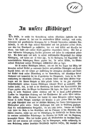 An unsere Mitbürger! Die Krisis, in welche die Entwicklung unserer öffentlichen Zustände [...]