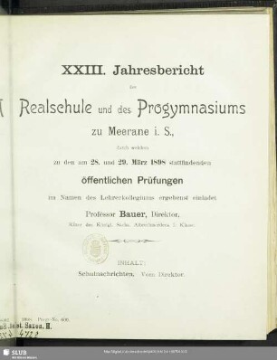 23.1897/98: Jahresbericht der Realschule und des Progymnasiums zu Meerane i.S. : durch welchen zu den am ... stattfindenden öffentlichen Prüfungen im Namen des Lehrerkollegiums ergebenst einladet ...