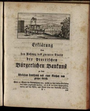 Erklärung über den Anhang des zweyten Theils der Practischen Bürgerlichen Baukunst zu dem Adelichen Landhauß und einer Kirchen von gleicher Grösse