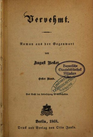 Vervehmt : Roman aus der Gegenwart von August Becker, 1