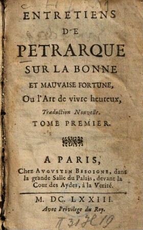 Entretiens Familiers De Petrarque Sur La Bonne Et Mauvaise Fortune : ou l'art de vivre heureux, 1