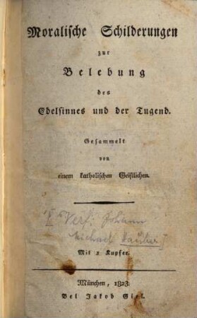 Moralische Schilderungen zur Belebung des Edelsinnes und der Tugend