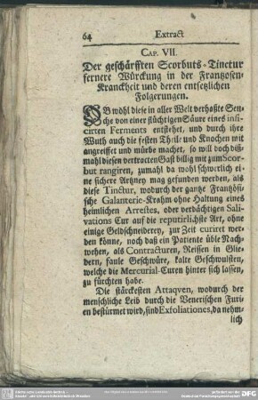 Cap. VII. Der geschärfften Scorbuts-Tinctur fernere Würckung in der Frantzosen-Kranckheit und deren entsetzlichen Folgerungen